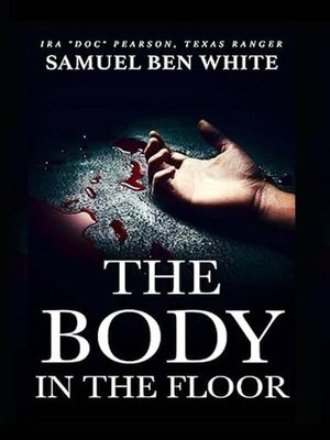 cover image of Texas Ranger Ira Doc Pearson--The Body in the Floor